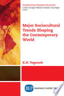 Major sociocultural trends shaping the contemporary world /