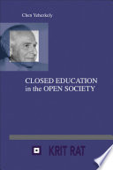 Closed education in the open society kibbutz education as a case study /