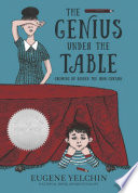 The genius under the table : growing up behind the Iron Curtain /