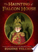 The haunting of Falcon House /