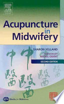 Acupuncture in midwifery /