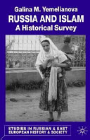Russia and Islam : a historical survey /