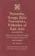 Proverbs, songs, epic narratives, folktales of East Asia : selected texts, parallel analysis and comparative approach /