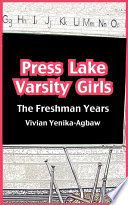 Press Lake Varsity girls : the freshman year /