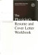 The physician's resume and cover letter workbook : tips and techniques for a dynamic career presentation /