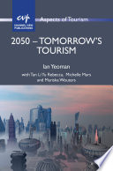 2050 - tomorrow's tourism /