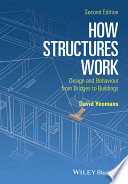 How structures work : design and behaviour from bridges to buildings /