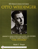 SS-Obersturmbannfuhrer Otto Weidinger : Knight's Cross with Oakleaves and Swords, SS-Panzer-Grenadier-Regiment 4 "Der Fuhrer" /