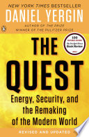 The quest : energy, security, and the remaking of the modern world /