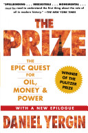 The prize : the epic quest for oil, money & power /