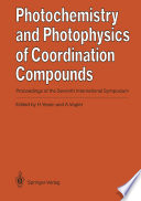 Photochemistry and Photophysics of Coordination Compounds /