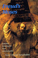 Freud's Moses : Judaism terminable and interminable /