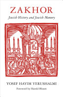 Zakhor, Jewish history and Jewish memory /