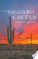 The saguaro cactus : a natural history /