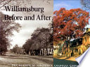 Williamsburg before and after : the rebirth of Virginia's colonial capital /