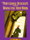 The professional designer's guide to marketing your work /