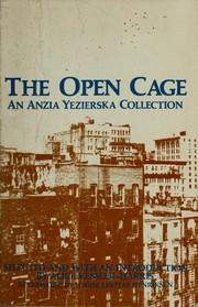 The open cage : an Anzia Yezierska collection /