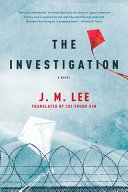 The investigation : a novel /