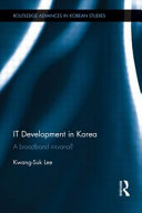 IT development in Korea : a broadband nirvana? /