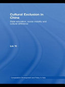 Cultural exclusion in China : state education, social mobility and cultural difference /