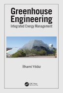 Greenhouse engineering : integrated energy management /