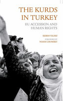 The Kurds in Turkey : EU accession and human rights /