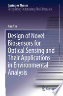 Design of Novel Biosensors for Optical Sensing and Their Applications in Environmental Analysis /