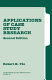 Applications of case study research /