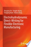 Electrohydrodynamic direct-writing for flexible electronic manufacturing /