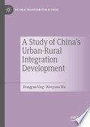A Study of China's Urban-Rural Integration Development /