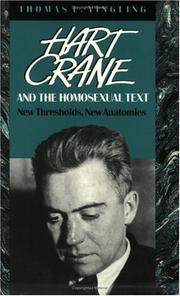 Hart Crane and the homosexual text : new thresholds, new anatomies /