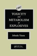 Toxicity and metabolism of explosives /