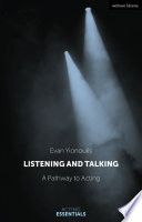 Listening and talking : a pathway to acting /