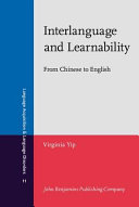 Interlanguage and learnability : from Chinese to English /