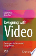 Designing with video : focusing the user-centred design process /
