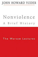 Nonviolence : a brief history : the Warsaw lectures /