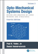 Opto-mechanical systems design /