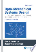 Opto-mechanical systems design /