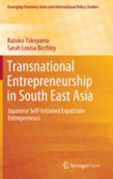 Transnational entrepreneurship in South East Asia : Japanese self-initiated expatriate entrepreneurs /