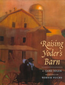 Raising Yoder's barn /