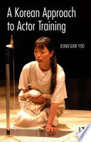 A Korean approach to actor training /