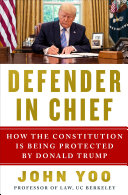 Defender in chief : Donald Trump's fight for presidential power /