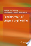 Fundamentals of enzyme engineering /