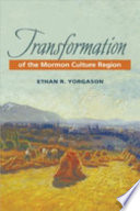 Transformation of the Mormon culture region /