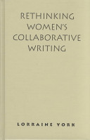 Rethinking women's collaborative writing : power, difference, property /