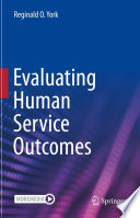 Evaluating Human Service Outcomes /