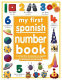 Mi primer libro de números = My first Spanish number book /