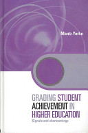 Grading student achievement in higher education : signals and shortcomings /