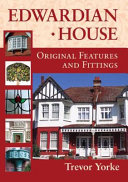 Edwardian house : original features and fittings /