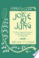 Joyce & Jung : the "four stages of eroticism" in A portrait of the artist as a young man /